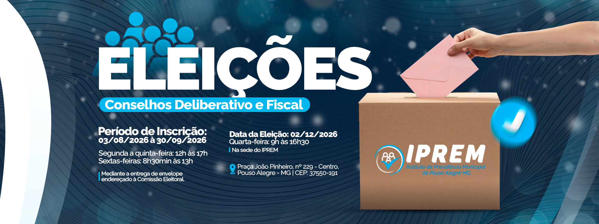 ELEIÇÕES DOS CONSELHOS DELIBERATIVO E FISCAL DO IPREM