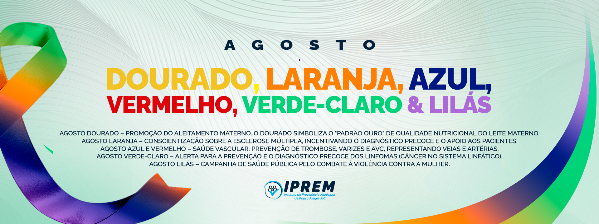 CORES MES DE AGOSTO