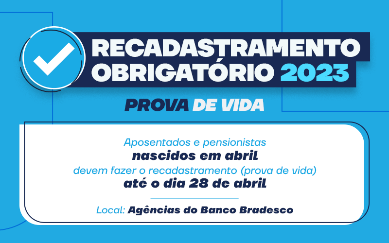 Beneficiários nascidos em abril já podem realizar o Recadastramento Obrigatório de 2023