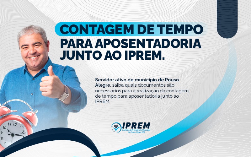 CONTAGEM DE TEMPO PARA APOSENTADORIA JUNTO AO IPREM