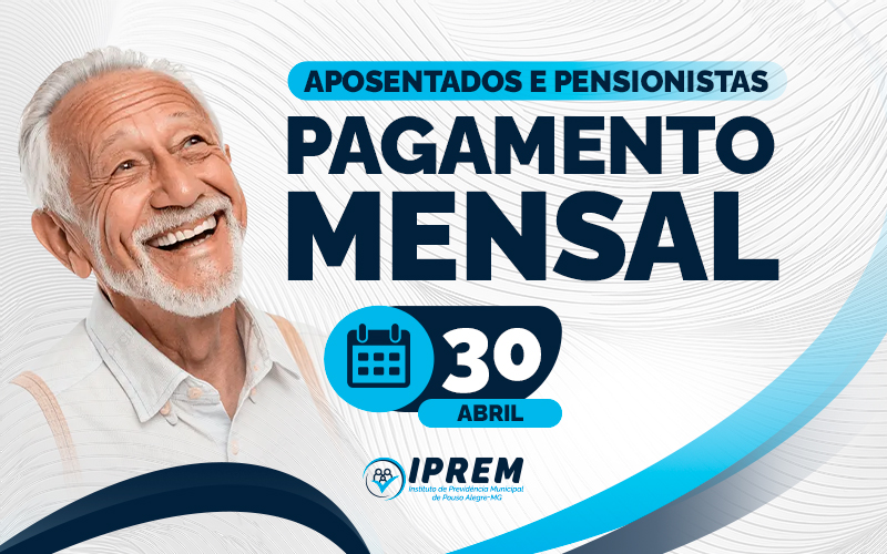 PAGAMENTO MENSAL - ABRIL