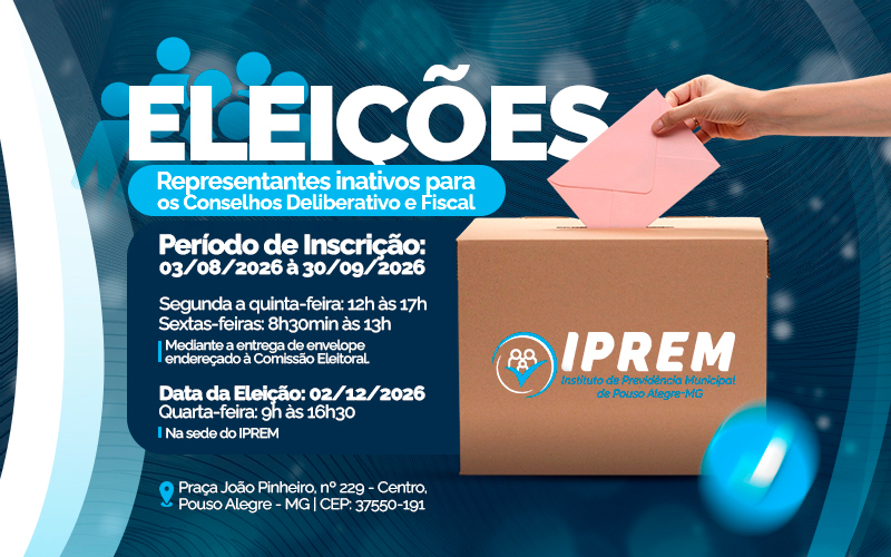 ELEIÇÃO DE SERVIDORES INATIVOS PARA OS CONSELHOS DELIBERATIVO E FISCAL DO IPREM