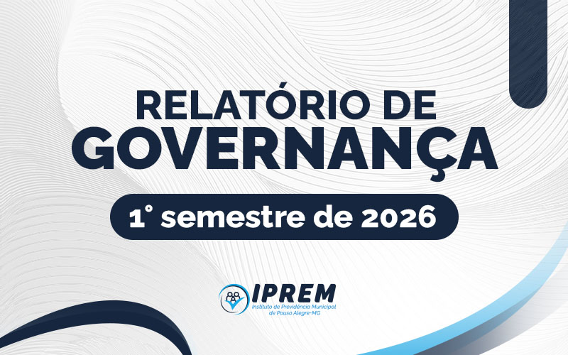Relatório de Governança – 1º Semestre de 2026